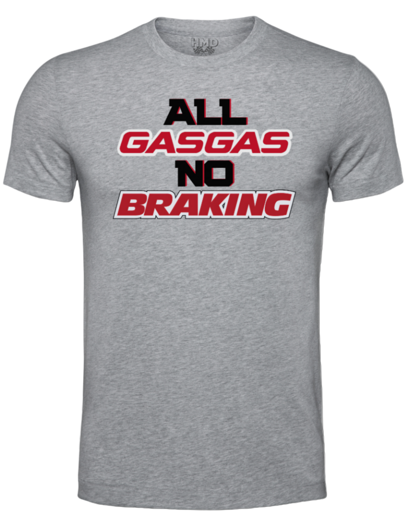 All Gas No Brakes Tee ( 3 colors )