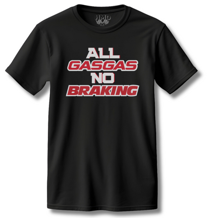 All Gas No Brakes Tee ( 3 colors )