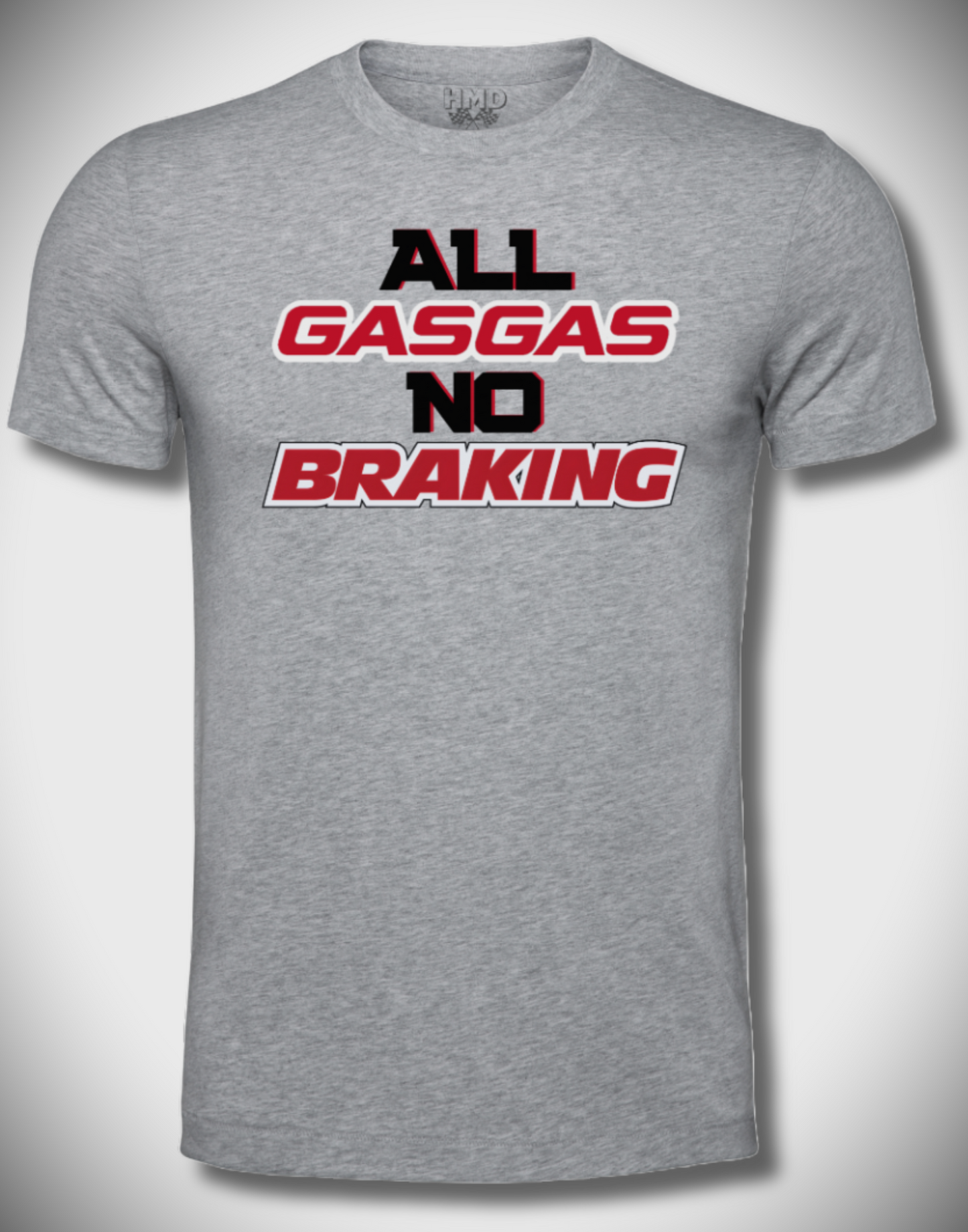 All Gas No Brakes Tee ( 3 colors )