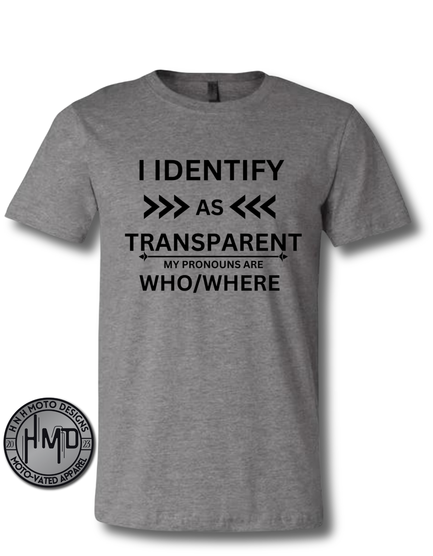 I Identify As... T-shirt