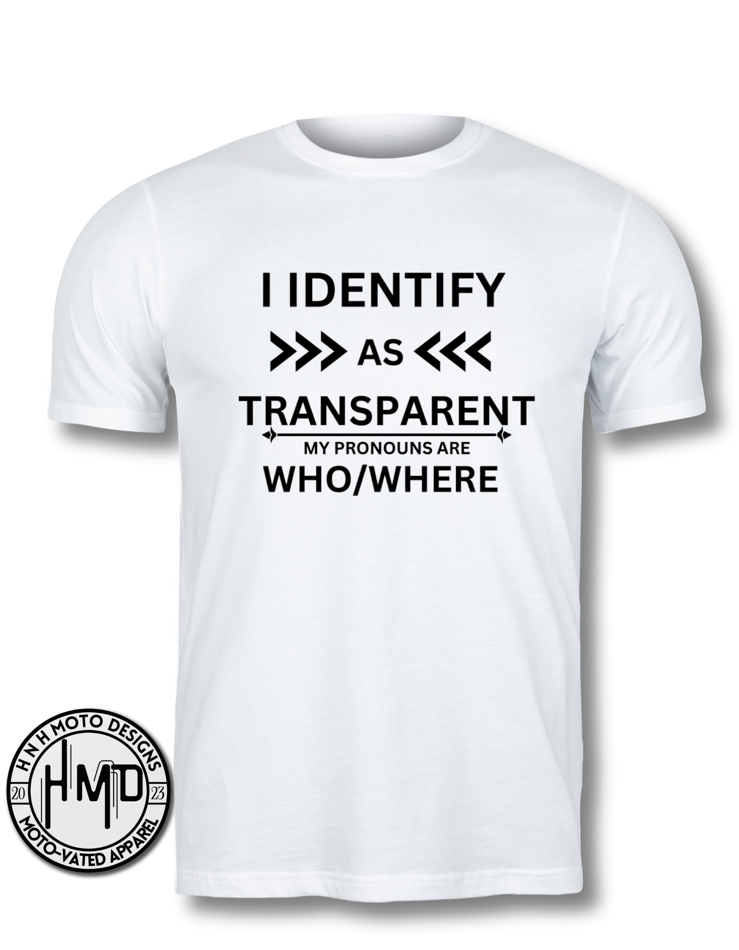 I Identify As... T-shirt