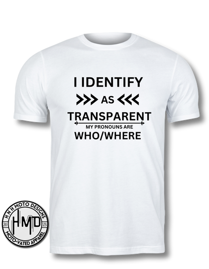 I Identify As... T-shirt