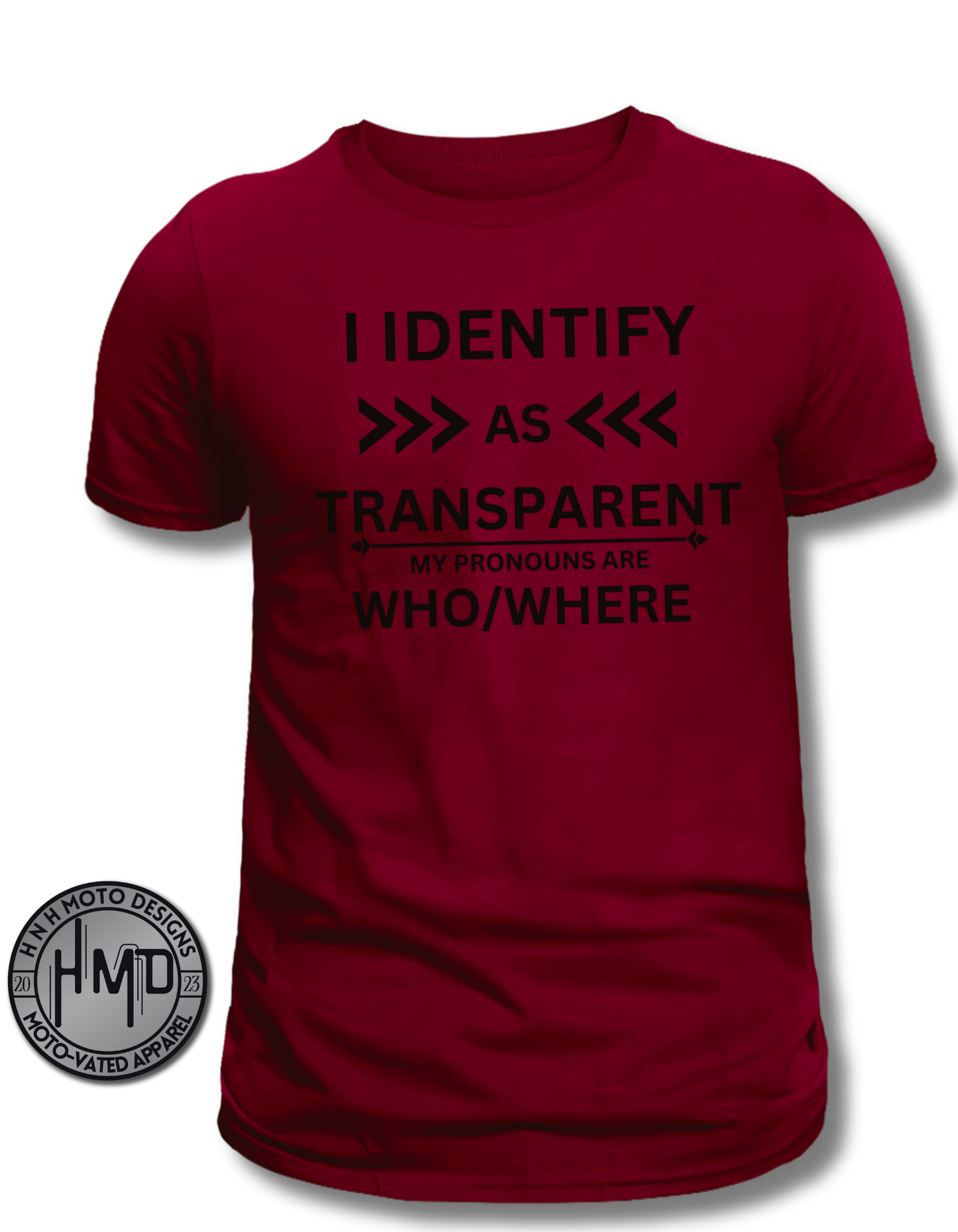 I Identify As... T-shirt