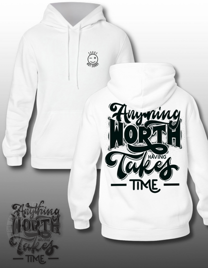 It Takes time Hoodie